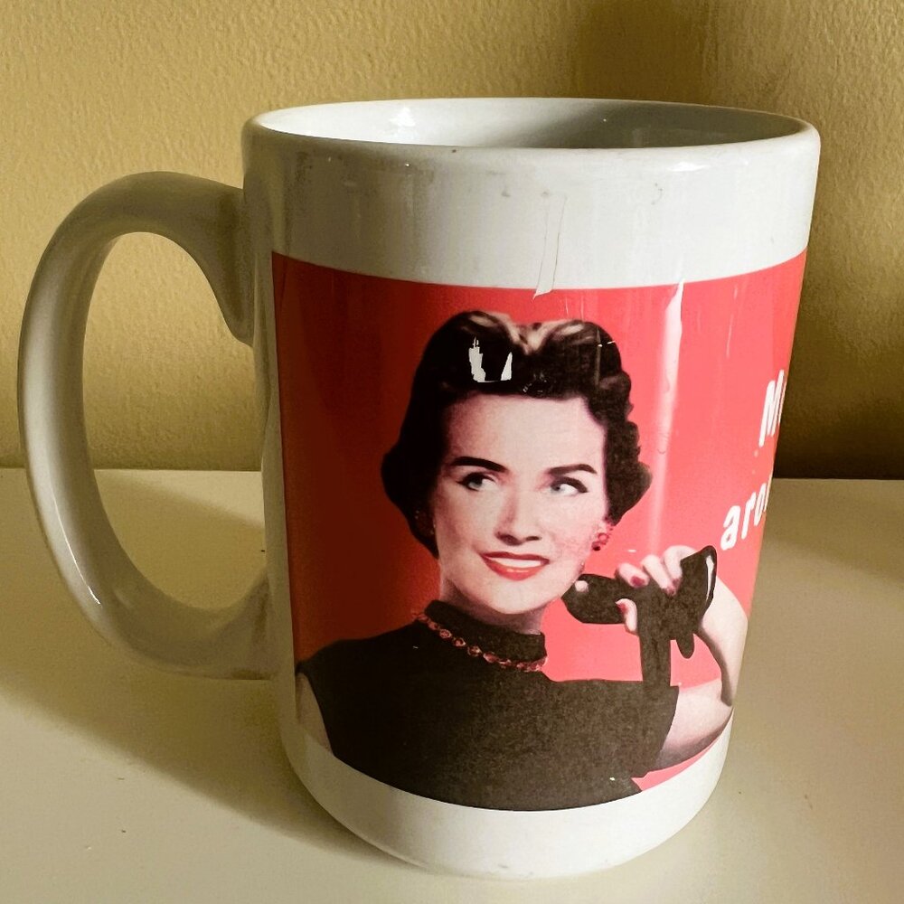 "Mostly I just stand around being fantastic." Vintage-Inspired Coffee Mug